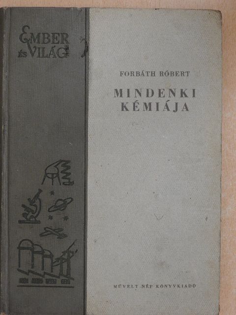 Forbáth Róbert - Mindenki kémiája [antikvár]