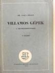 Dr. Liska József - Villamos gépek [antikvár]