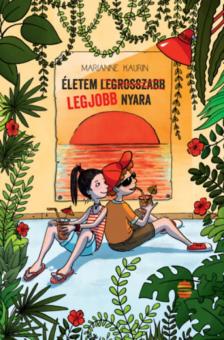 Marianne Kaurin - Életem legjobb nyara [antikvár]