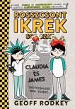 Geoff Rodkey - Claudia és James felforgatják New Yorkot [antikvár]