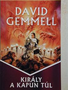 David Gemmell - Király a kapun túl [antikvár]