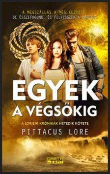 Pittacus Lore - Egyek a végsőkig