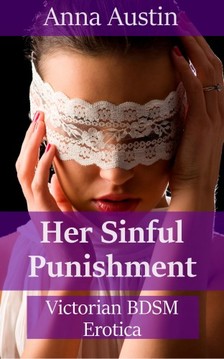 Austin Anna - Her Sinful Punishment [eKönyv: epub, mobi]
