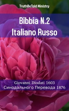 TruthBeTold Ministry, Joern Andre Halseth, Giovanni Diodati - Bibbia N.2 Italiano Russo [eKönyv: epub, mobi]