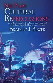 Birzer Bradley J. - Neil Peart - Cultural Repercussions [eKönyv: epub, mobi]