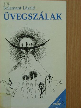 Bolemant László - Üvegszálak [antikvár]