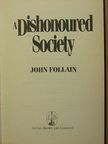 John Follain - A Dishonoured Society [antikvár]