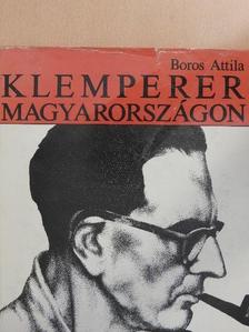 Boros Attila - Klemperer Magyarországon - 2 db lemezzel [antikvár]