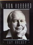 L. Ron Hubbard - Egy arckép [antikvár]