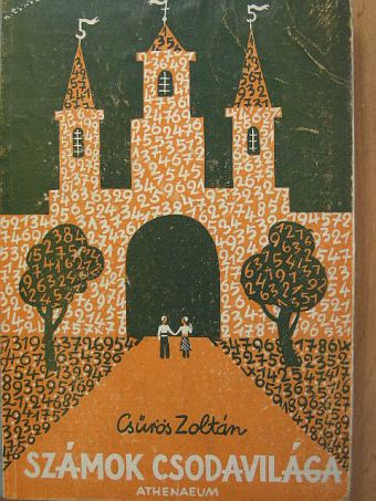 Csűrös Zoltán - Számok csodavilága [antikvár]