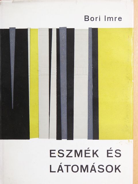 Bori Imre - Eszmék és látomások [antikvár]