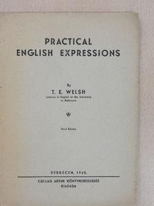 T. E. Welsh - Practical English Expressions [antikvár]