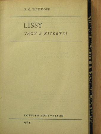F. C. Weiskopf - Lissy vagy a kísértés [antikvár]