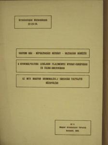 Diczig István - Vagyoni kár - népgazdasági hátrány - gazdasági bűnözés/A kriminálpolitika legújabb fejleményei Nyugat-Európában és Észak-Amerikában/Az MTA Magyar Kriminológiai Társaság tisztújító közgyűlése [antikvár]