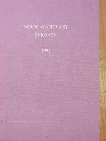 Soros Alapítvány Évkönyv 1991 [antikvár]