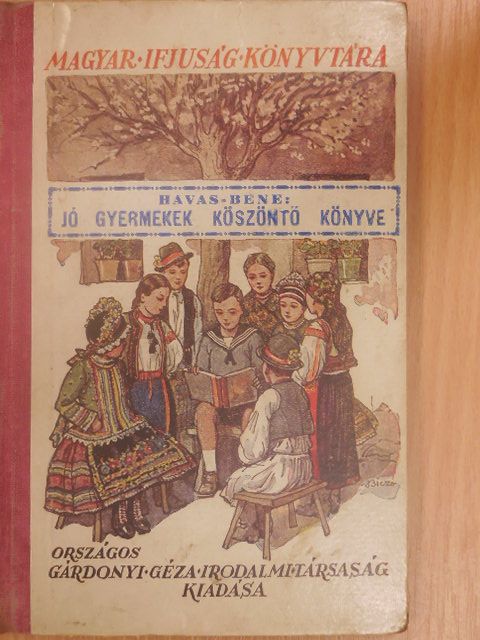 Jó gyermekek köszöntő könyve [antikvár]