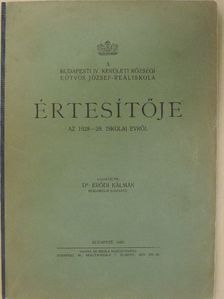 A Budapesti IV. kerületi községi Eötvös József-Reáliskola értesítője az 1928-29. iskolai évről [antikvár]
