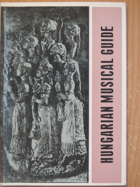 Hungarian Musical Guide XVIII. [antikvár]