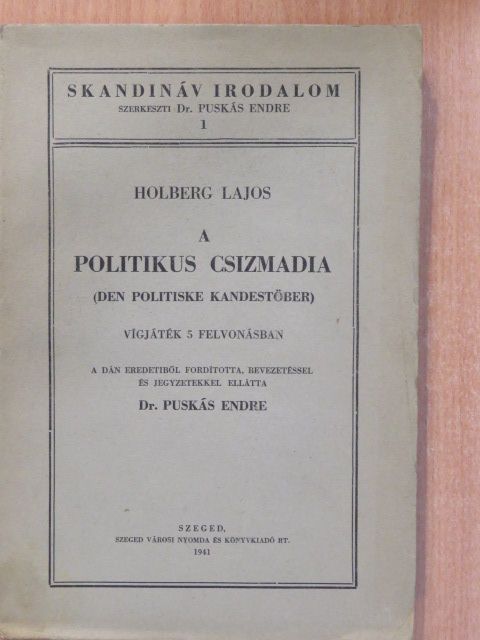 Holberg Lajos - A politikus csizmadia (dedikált példány) [antikvár]