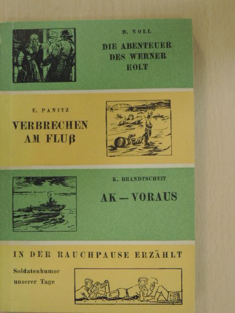 D. Noll - Die Abenteuer des Werner Holt und andere Erzählungen [antikvár]