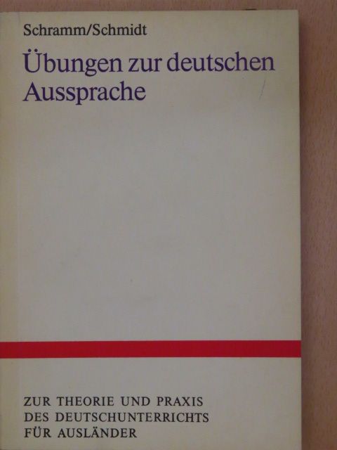 Edith Schramm - Übungen zur deutschen Aussprache [antikvár]