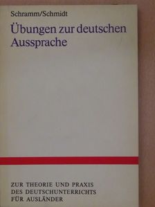 Edith Schramm - Übungen zur deutschen Aussprache [antikvár]