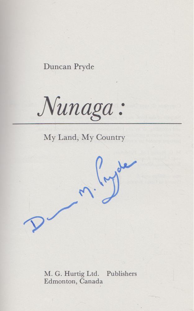 Duncan Pryde - Nunaga: My Land, My Country (aláírt) [antikvár]