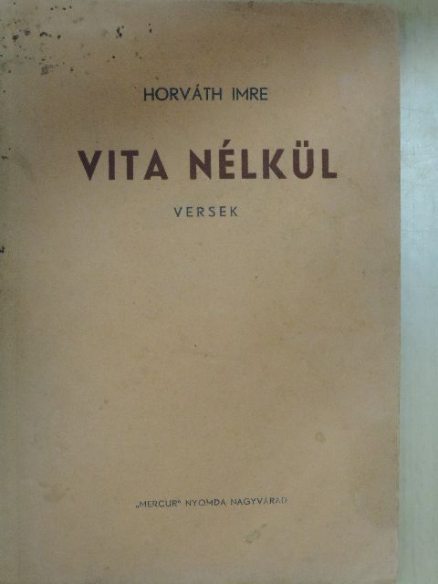 Horváth Imre - Vita nélkül [antikvár]