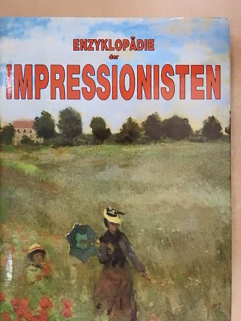 Anne Cendre - Enzyklopädie der Impressionisten [antikvár]