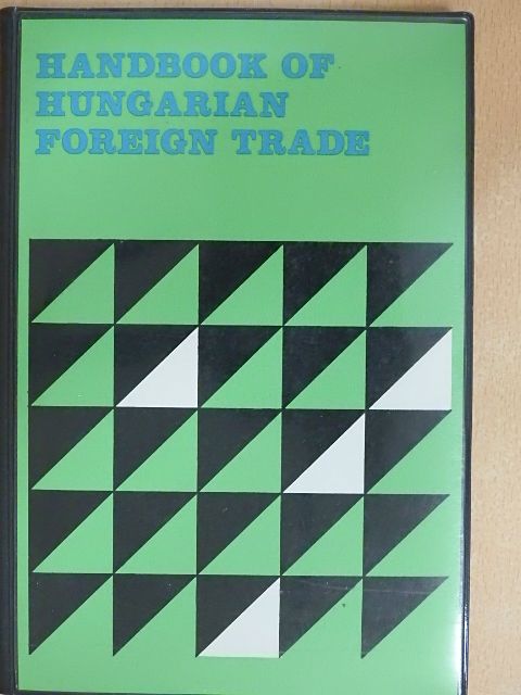 Zoltán Halász - Handbook of Hungarian Foreign Trade [antikvár]