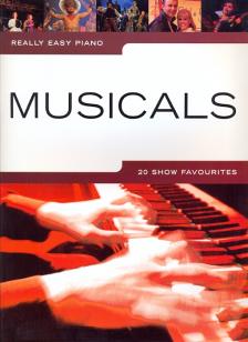 MUSICALS, 20 SHOW FAVOURITES FOR REALLY EASY PIANO WITH TEXT