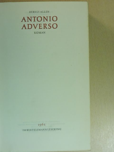 Hervey Allen - Antonio Adverso [antikvár]