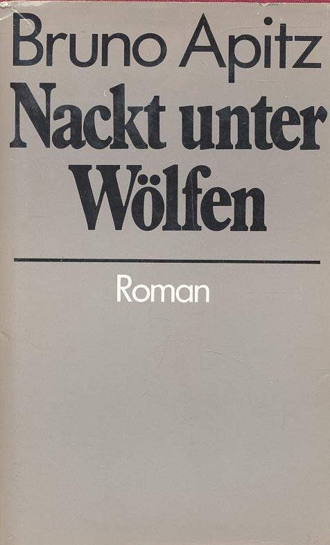 Apitz, Bruno - Nackt unter Wölfen [antikvár]