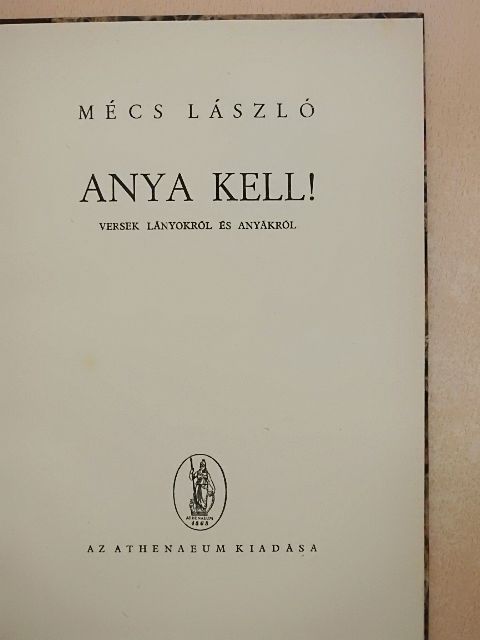 Mécs László - Anya kell! [antikvár]