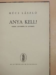 Mécs László - Anya kell! [antikvár]