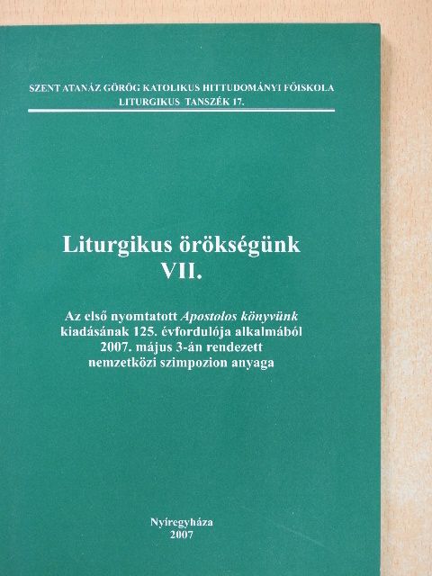 Bohács Béla - Liturgikus örökségünk VII. [antikvár]