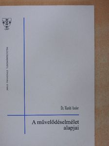 Dr. Maróti Andor - A művelődéselmélet alapjai [antikvár]