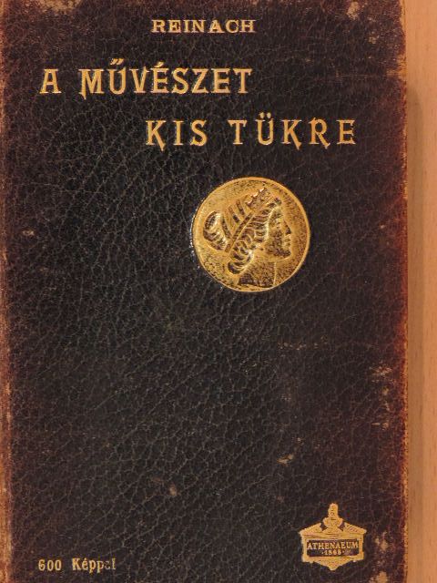 Reinach Salamon - A művészet kis tükre [antikvár]