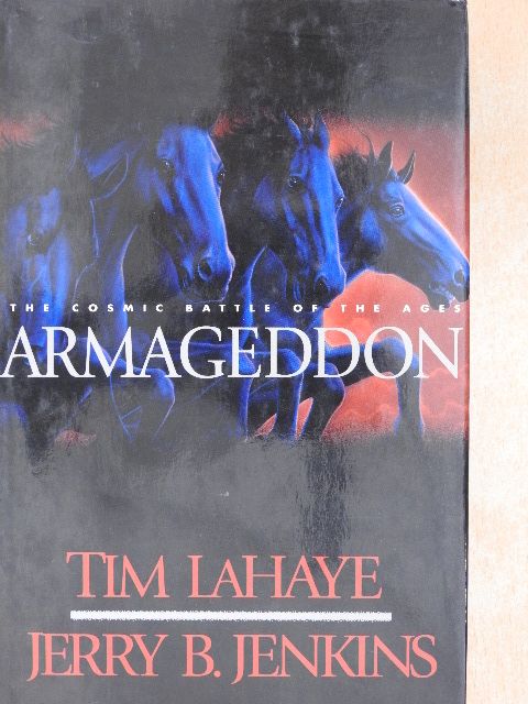 Jerry B. Jenkins - Armageddon: The Cosmic Battle of the Ages [antikvár]
