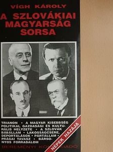 Vígh Károly - A szlovákiai magyarság sorsa [antikvár]