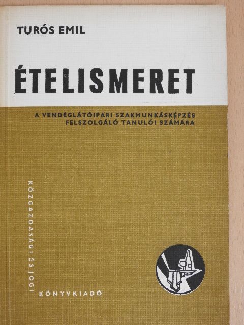 Turós Emil - Ételismeret [antikvár]