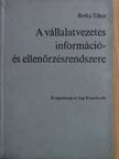 Botka Tibor - A vállalatvezetés információ- és ellenőrzésrendszere [antikvár]