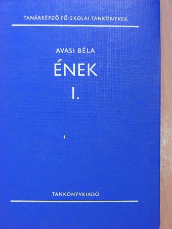 Avasi Béla - Ének I. [antikvár]