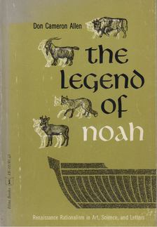 Don Cameron Allen - The Legend of Noah [antikvár]