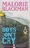 Malorie Blackman - Boys Don't Cry [antikvár]
