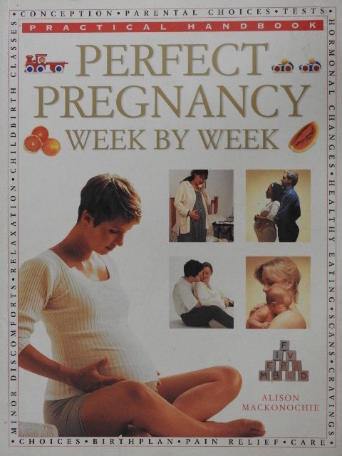 Alison Mackonochie - Perfect Pregnancy Week by Week [antikvár]