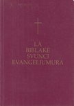 La Biblake Svunci Evangeliumura [antikvár]