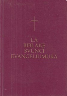 La Biblake Svunci Evangeliumura [antikvár]