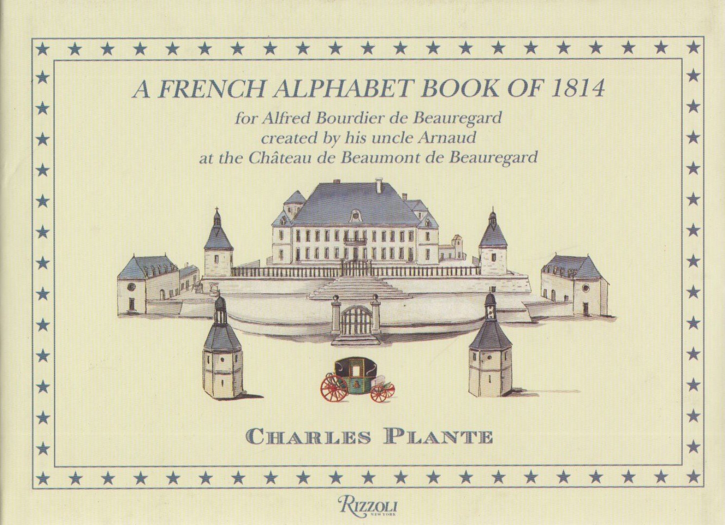 Charles Plante - A French Alphabet Book of 1814 [antikvár]