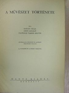 Barát Béla - A művészet története [antikvár]